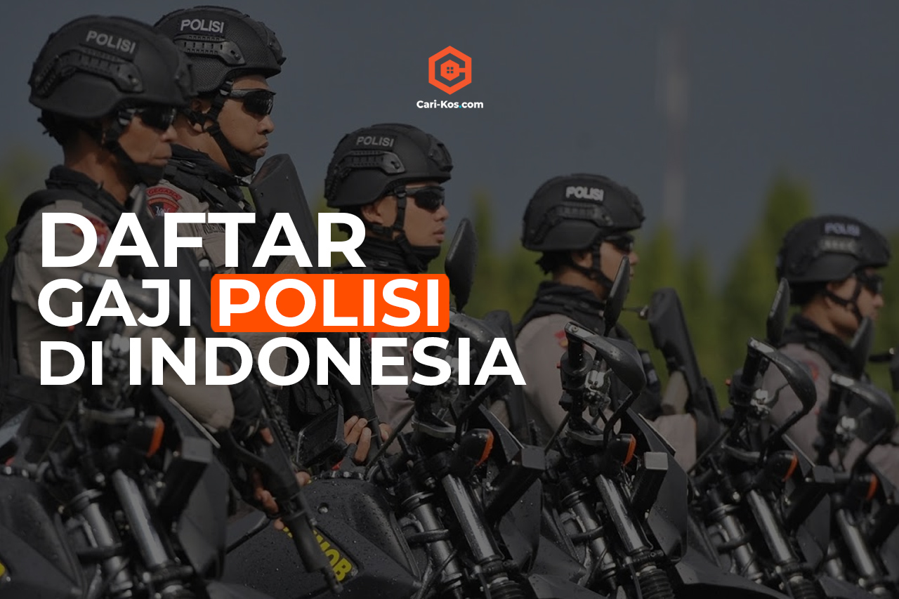 Berapa Besar Gaji Polisi Indonesia?