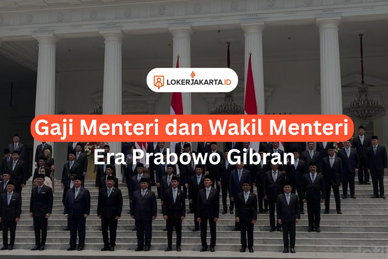 Gaji Menteri dan Wakil Menteri Era Prabowo Gibran