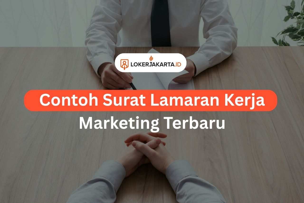 Contoh Surat Lamaran Kerja Marketing Terbaru