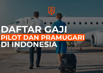 Berapa Besar Gaji Pilot dan Pramugari?