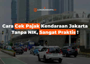 Cara Cek Pajak Kendaraan Jakarta Tanpa NIK, Sangat Praktis !