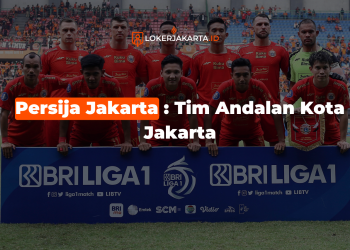 Persija Jakarta Tim Andalan Kota Jakarta