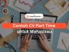 Contoh CV Part Time untuk Mahasiswa
